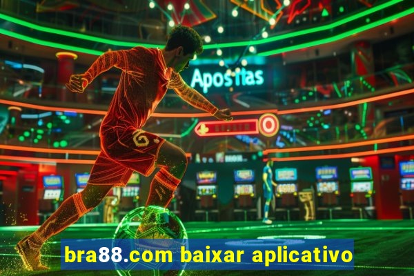 bra88.com baixar aplicativo